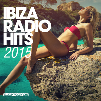 Various Artists - Ibiza Radio Hits 2015