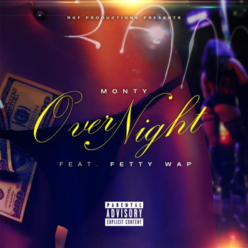 Monty - Over Night (feat. Fetty Wap)