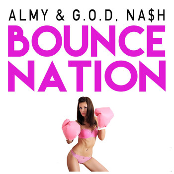 Almy, G.o.d & Nash - Bounce Nation