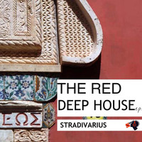 Stradivarius - The Red Deep House EP