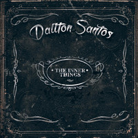 Dallton Santos - The Inner Things
