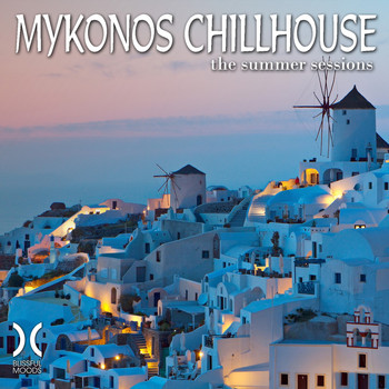 Various Artists - Mykonos Chillhouse - The Summer Sessions