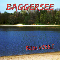 Peter Hobbie - Baggersee