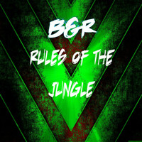 B & R - Rules of the Jungle
