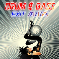 Exit Mars - Drum & Bass