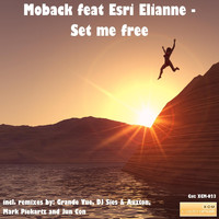 Moback feat. Esri Elianne - Set Me Free
