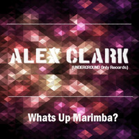 Alex Clark - What's up Marimba?
