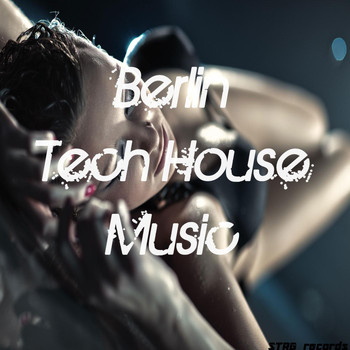 Various Artists - Berlin Tech House Music