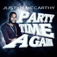 Justyn McCarthy - Party Time Again