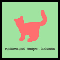 Massimiliano Troiani - Glorious