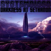 Systemdisco - Darkness at Sethanon