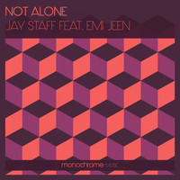 Jay Staff feat. Emi Jeen - Not Alone