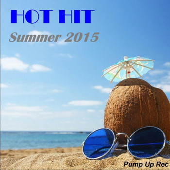 Various Artists - Hot Hit Summer 2015