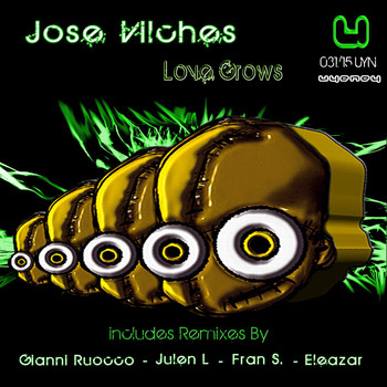 Jose Vilches - Love Grows