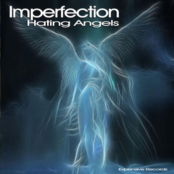 Imperfection - Hating Angels