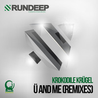 Krokodile Krügel - Ü and Me (Remixes)
