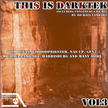 Various Artists - This Is Darktek, Vol. 3 (Including Continuous Mix by Michael Lambart)