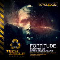 Fortitude - Purifying Me / Stand Your Ground