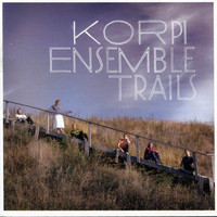 Korpi Ensemble - Trails