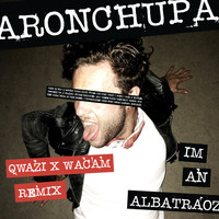 AronChupa & Little Sis Nora - I'm an Albatraoz (Qwazi & Wacam Remix)