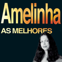 Amelinha - As melhores