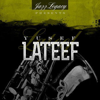 Yusef Lateef - Jazz Legacy (The Jazz Legends)