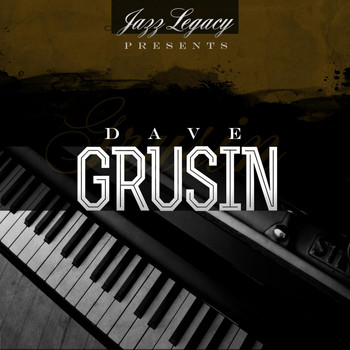 Dave Grusin - Jazz Legacy (The Jazz Legends)