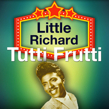 Little Richard - Tutti Frutti (Remastered)
