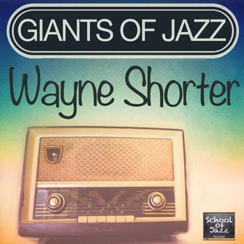 Wayne Shorter - Giants of Jazz