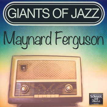 Maynard Ferguson - Giants of Jazz