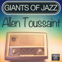 Allen Toussaint - Giants of Jazz