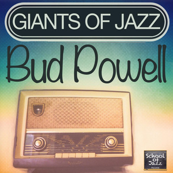 Bud Powell - Giants of Jazz