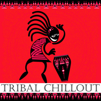 Various Artists - Tribal Chillout