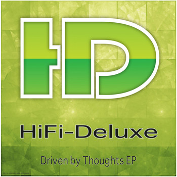 Hifi Deluxe - Driven by Thoughts EP