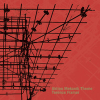 Terence Fixmer - Aktion Mekanik Theme Versions