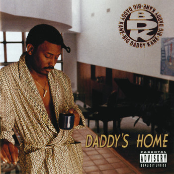 Big Daddy Kane - Daddy's Home (Explicit)
