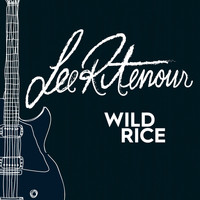 Lee Ritenour - Wild Rice