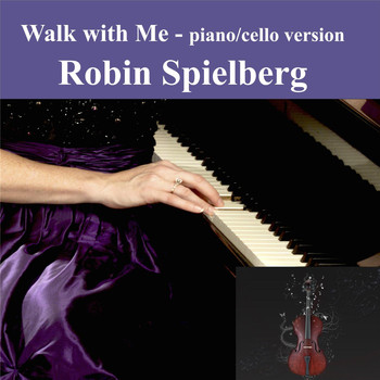 Robin Spielberg - Walk With Me (Piano / Cello Version)
