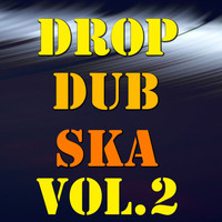 Various Artists - Drop Dub Ska, Vol.2