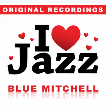 Blue Mitchell - I Love Jazz