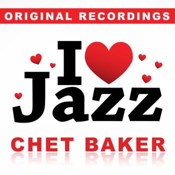Chet Baker - I Love Jazz
