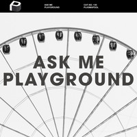 Ask Me - Playground
