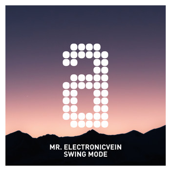 Mr. Electronicvein - Swing Mode