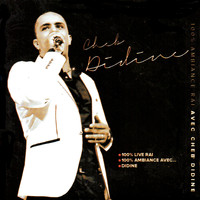 Cheb Didine - 100% Ambiance Raï