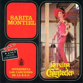 Sarita Montiel - B.S.O. La Reina del Chantecler. 100 Años de Cine Español (Remastered 2015)