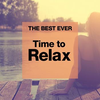 Various Artists - THE BEST EVER: Time to Relax