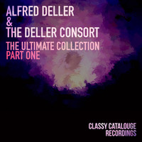 Alfred Deller - Alfred Deller & The Deller Consort - The Ultimate Collection - Part One