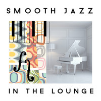 Alternative Jazz Lounge|Jazz Lounge Music Club Chicago|Lounge - Smooth Jazz in the Lounge