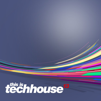 Various Artists - This is Techhouse Vol. 13