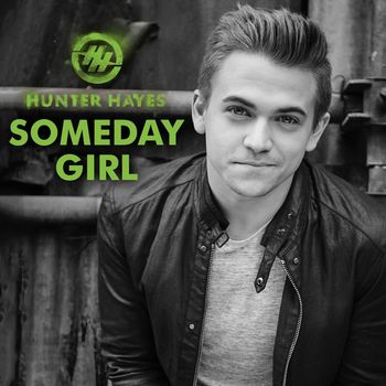 Hunter Hayes - Someday Girl